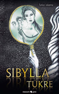 Title: Sibylla tükre, Author: Farkas Julianna