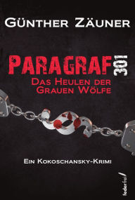 Title: Paragraf 301: Österreich Krimi, Author: Günther Zäuner