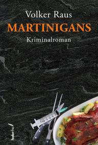 Title: Martinigans: Österreich Krimi, Author: Volker Raus