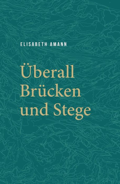 Überall Brücken und Stege