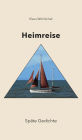 HEIMREISE: Späte Gedichte