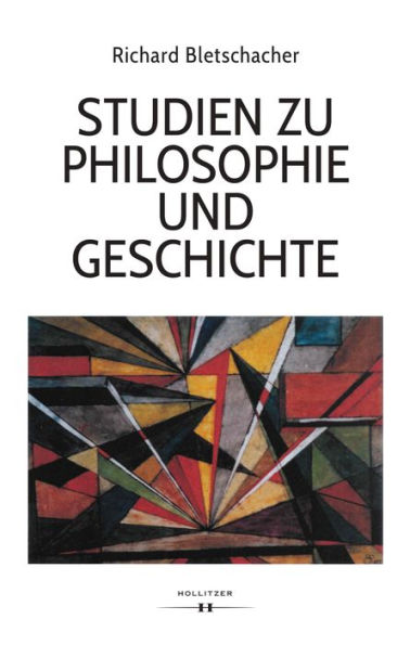 Studien zu Philosophie und Geschichte