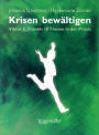 Krisen bewältigen: Viktor E. Frankls 10 Thesen in der Praxis