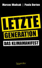 Letzte Generation: Das Klimamanifest