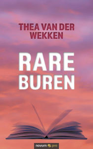 Title: Rare Buren, Author: Thea van der Wekken