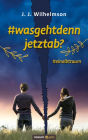 #wasgehtdennjetztab?: #einalbtraum