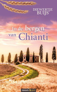 Title: In de bergen van Chianti, Author: Diewertje Buijs