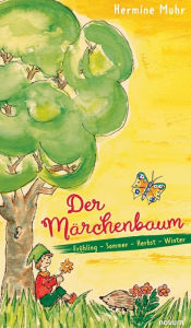 Title: Der Märchenbaum: Frühling - Sommer - Herbst - Winter, Author: Hermine Muhr
