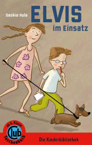 Title: Elvis im Einsatz, Author: Saskia Hula