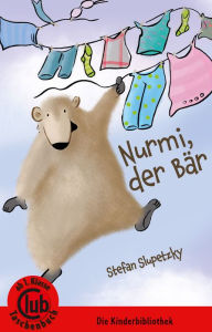 Title: Nurmi, der Bär, Author: Stefan Slupetzky