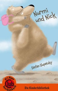 Title: Nurmi und Nick, Author: Stefan Slupentzky