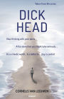 Dickhead: Stop thinking with your penis