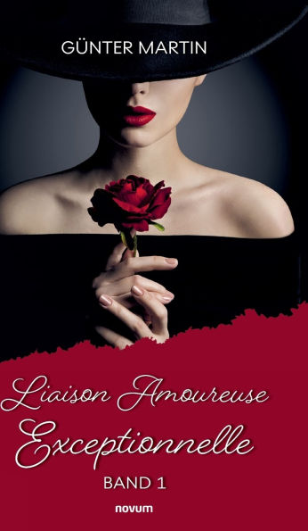 Liaison Amoureuse Exceptionnelle: Band 1