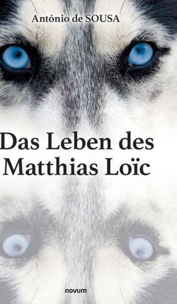 Das Leben des Matthias Loï¿½c