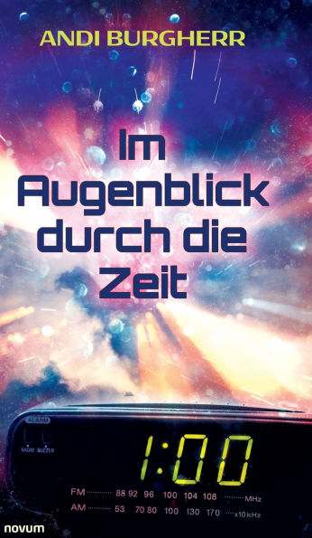 Im Augenblick durch die Zeit