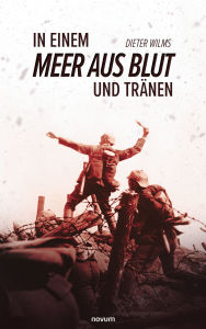 Title: In einem Meer aus Blut und Tränen, Author: Dieter Wilms