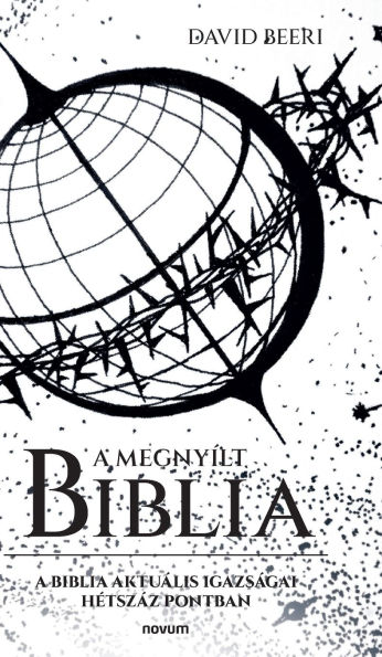 A Megnyï¿½lt Biblia: Biblia aktuï¿½lis igazsï¿½gai hï¿½tszï¿½z pontban