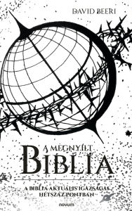 Title: A Megnyílt Biblia: A Biblia aktuális igazságai hétszáz pontban, Author: David Beeri