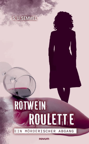 Rotwein-Roulette: ein mï¿½rderischer Abgang