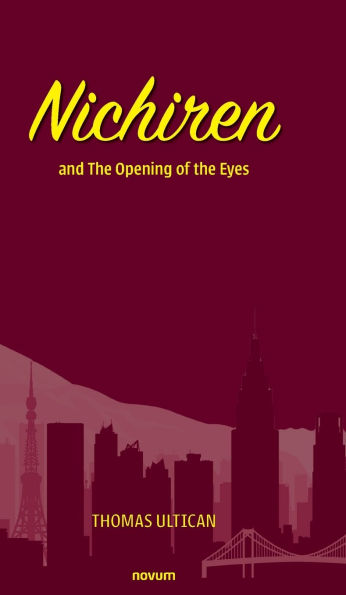 Nichiren: and the Opening of Eyes