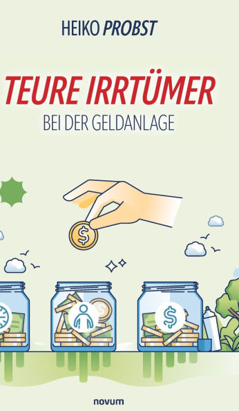 Teure Irrtï¿½mer bei der Geldanlage