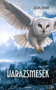 Title: Varázsmesék, Author: Bors Sherin