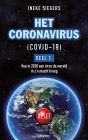Het Coronavirus (COVID-19): Deel 1: Hoe in 2020 een virus de wereld in z´n macht kreeg