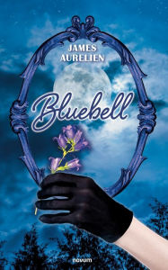 Title: Bluebell, Author: James Aurelien