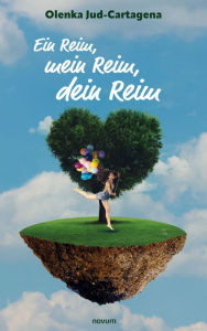 Title: Ein Reim, mein Reim, dein Reim, Author: Olenka Jud-Cartagena