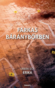Title: Farkas bárányborben, Author: Urbán Sch Erika