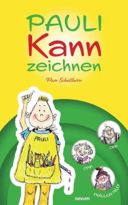 Title: Pauli kann zeichnen, Author: Pam Schellhorn