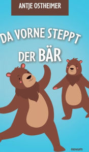 Title: Da vorne steppt der Bï¿½r, Author: Antje Ostheimer