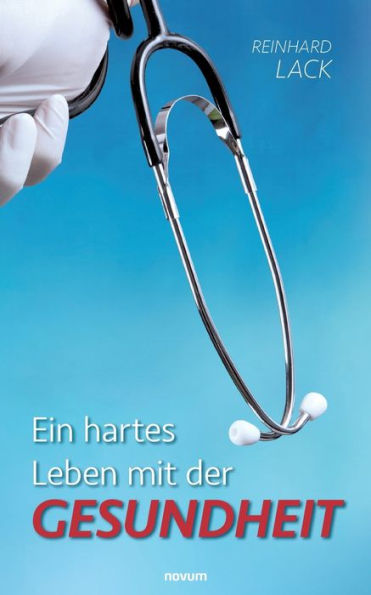 Ein hartes Leben mit der Gesundheit