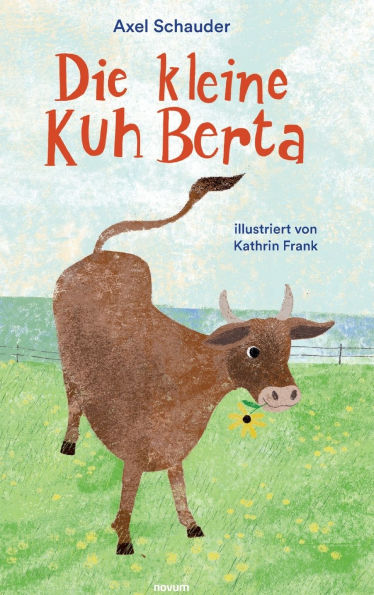 Die kleine Kuh Berta