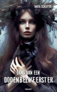 Title: Dans van een dodenbezweerster, Author: Nadia Schluter