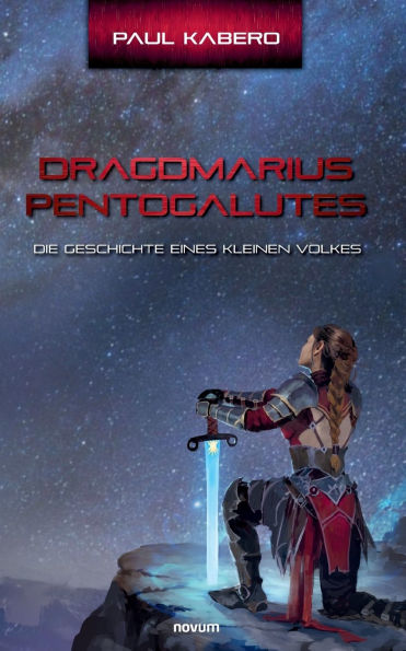 Dragdmarius Pentogalutes: Die Geschichte eines kleinen Volkes