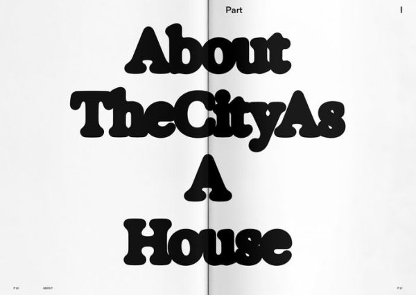 Rebecca Merlic: The City as a House: How the Network of ?? Spaces Abolishes the Private Apartment