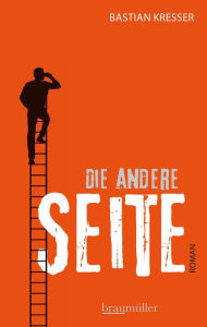 Title: Die andere Seite, Author: Bastian Kresser