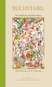 Title: Buchstabil: Von Büchern und Menschen - Elazar Benyoëtz zum 85. Geburtstag, Author: Claudia Welz