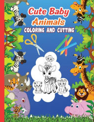 Title: Cute Baby Animal Coloring & Cutting Book, Author: Belaich Art