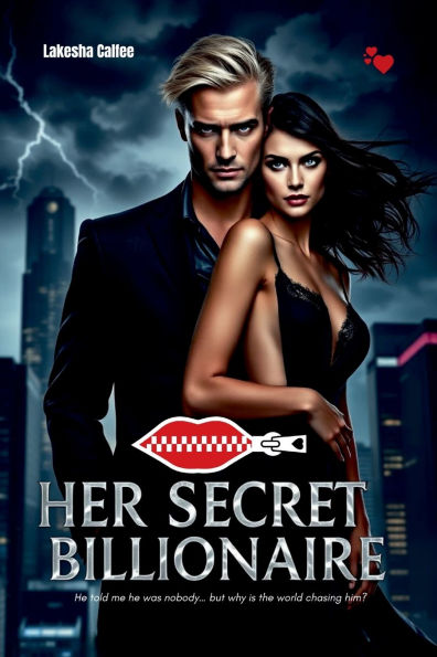 Her Secret Billionaire: He told me he was nobody... but why is the world chasing him?
