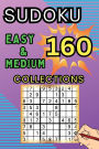 160 Easy & Medium Sudoku Collections: Sudoku Book for Adults, Teens & Seniors, Puzzles with Detailed Step-by-step for Beginers