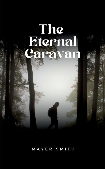 The Eternal Caravan