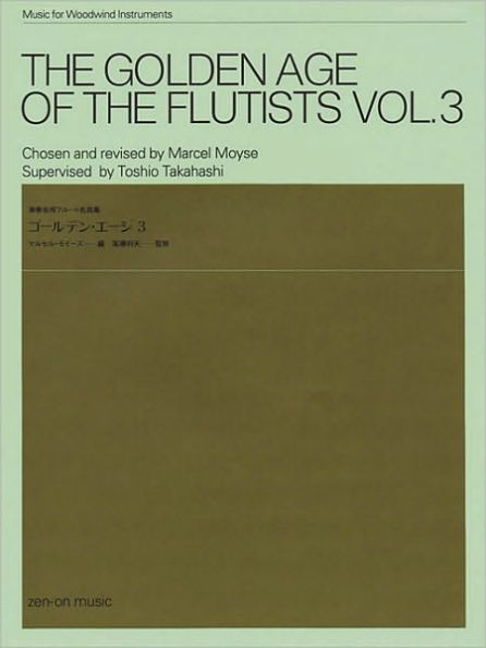 The Golden Age of the Flutists, Vol. 3: Flute and Piano