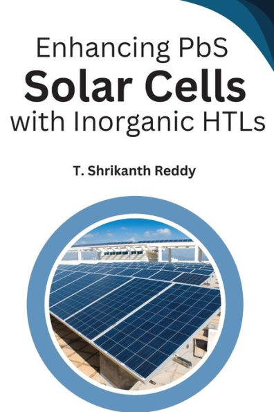 Enhancing PbS Solar Cells with Inorganic HTLs