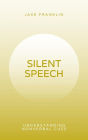 Silent Speech: Understanding Nonverbal Cues
