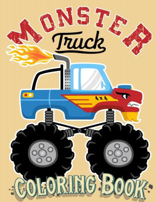 Download Monster Truck Coloring Book For Kids Ages 4 8 Big Print Unique Drawing Of Monster Truck Cars Trucks Uscle Cars Suvs Supercars And More Popular Cars Coloring For Boys By Happy Hour Coloring