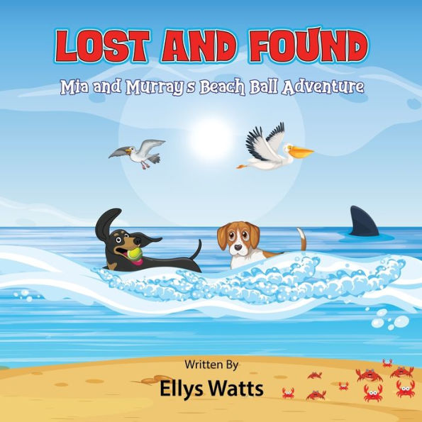 Lost and Found Mia and Murray's beach ball adventure