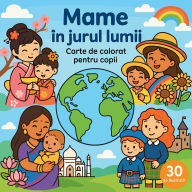 Title: Mame Ã¯Â¿Â½n jurul lumii - Carte de colorat pentru copii, Author: Chris Martin