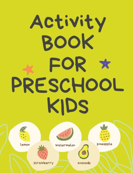Activity Book for Preschool Kids.Contains the Alphabet, Tracing Letters, Coloring Pages, Prepositions, Crosswords, Maze and Many More.